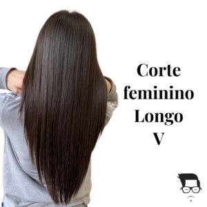 corte de cabelo feminino longo em v