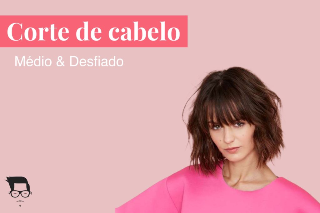 corte de cabelo feminino médio desfiado